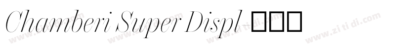 Chamberi Super Displ字体转换